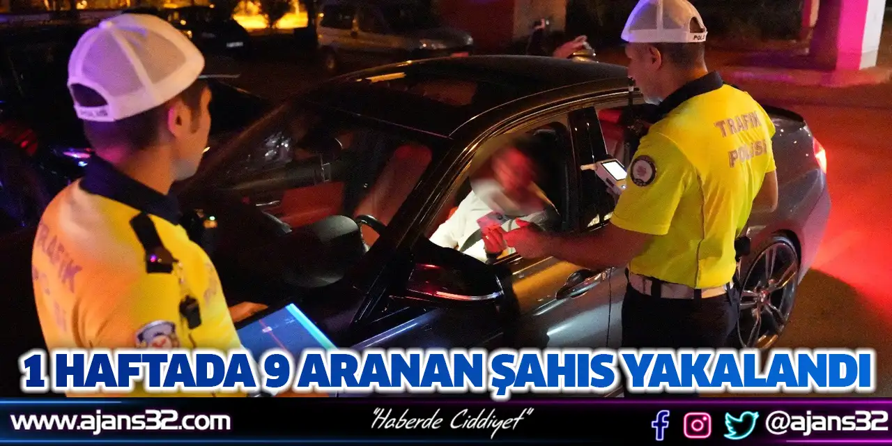 1 Haftada 9 Aranan Şahıs Yakalandı