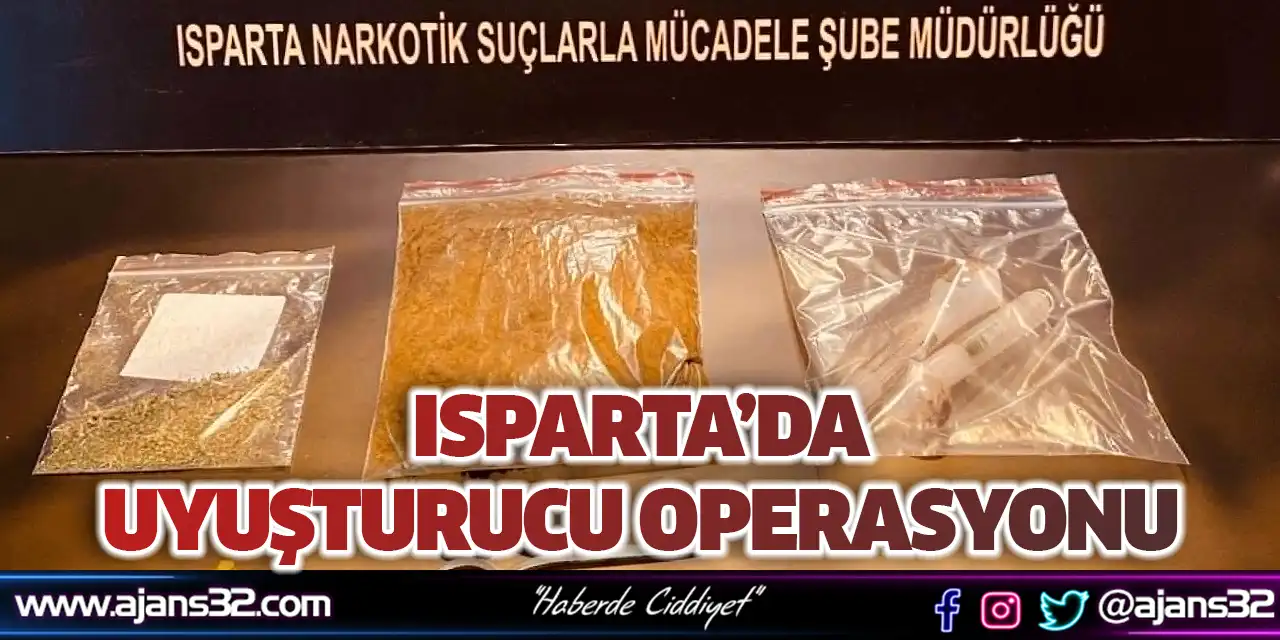 Isparta'da Uyuşturucu Operasyonu