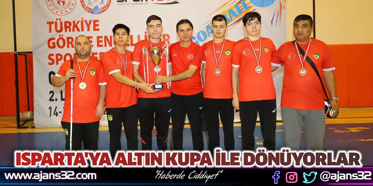 Isparta'ya Altın Kupa İle Dönüyorlar