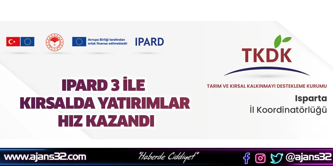 IPARD 3 ile Kırsalda Yatırımlar Hız Kazandı