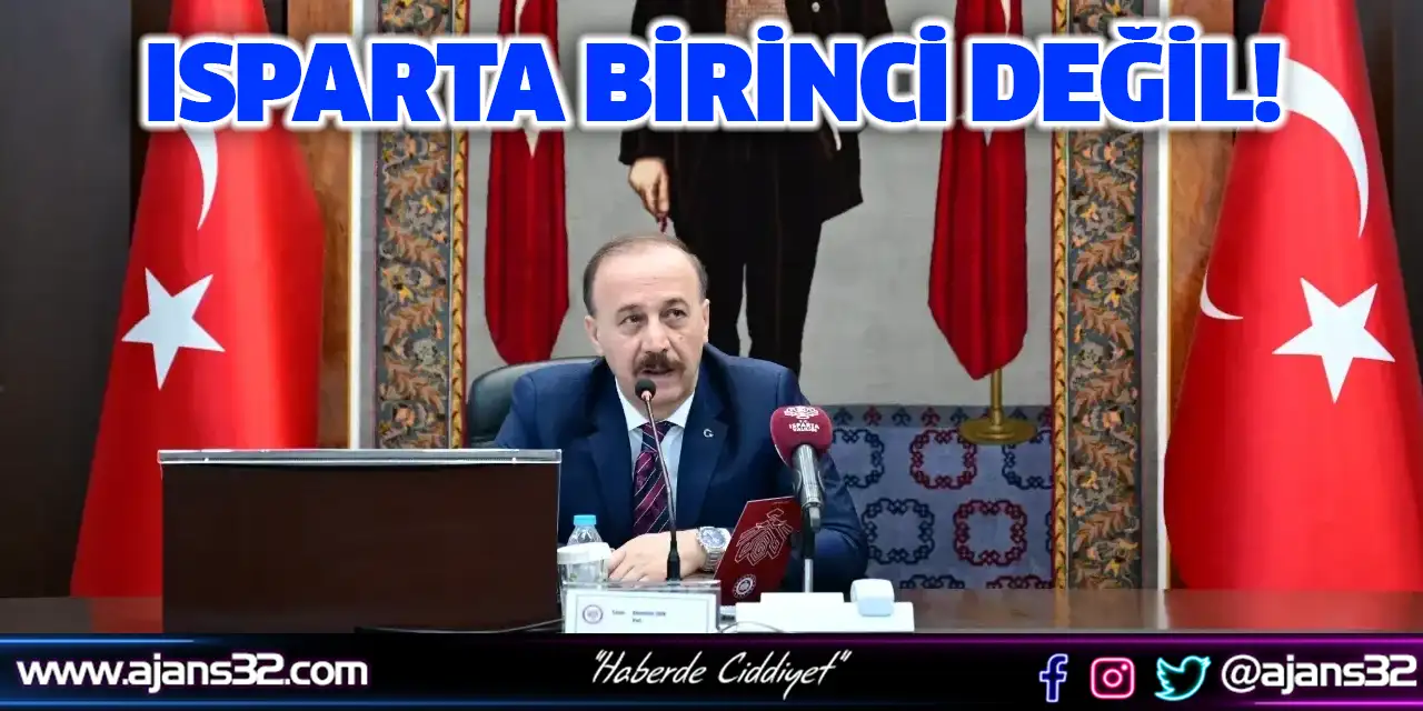 Isparta Birinci Değil!