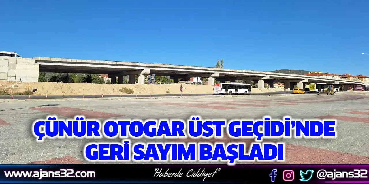 Çünür Otogar Üst Geçidi’nde Geri Sayım Başladı