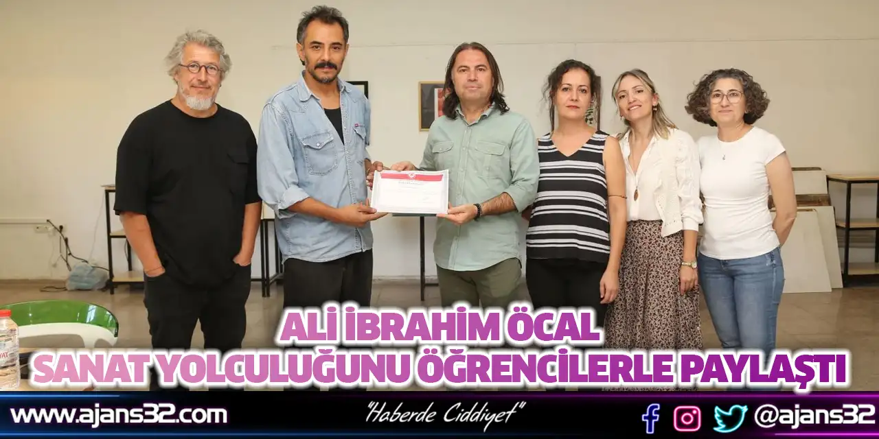 Ali İbrahim Öcal Sanat Yolculuğunu Öğrencilerle Paylaştı