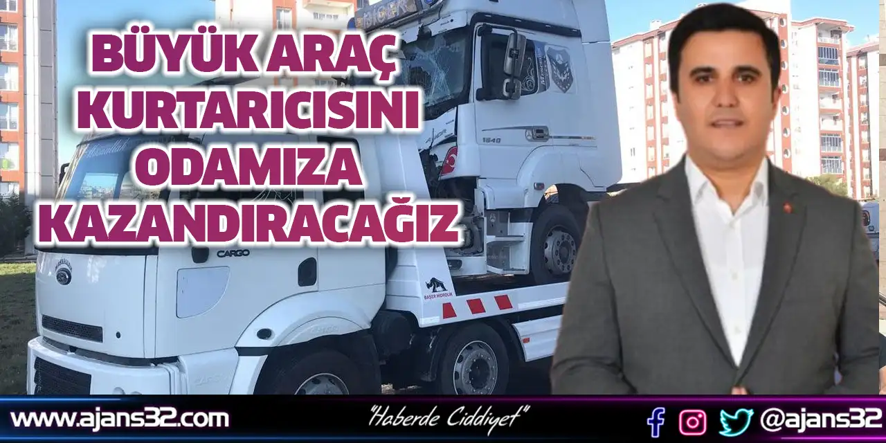 Büyük Araç Kurtarıcısını Odamıza Kazandıracağız