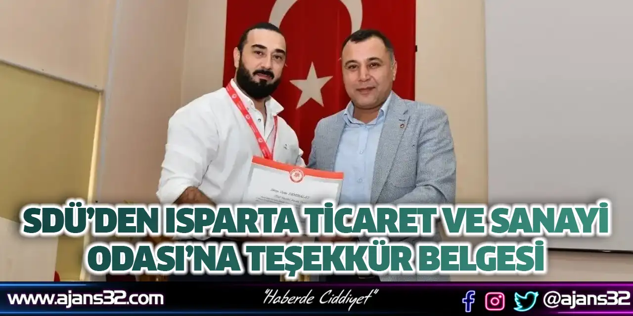 SDÜ’den Isparta Ticaret ve Sanayi Odası’na Teşekkür Belgesi