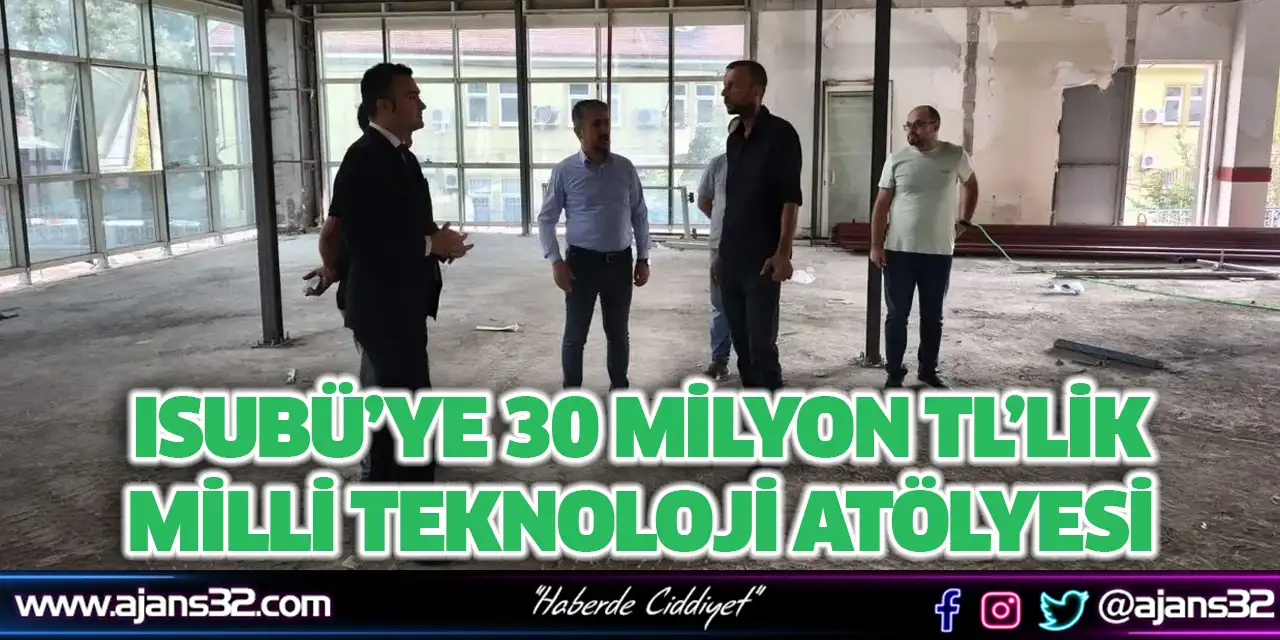 ISUBÜ’ye 30 Milyon TL’lik Milli Teknoloji Atölyesi