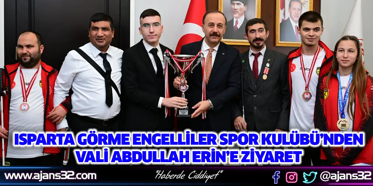 Isparta Görme Engelliler Spor Kulübü’nden Vali Abdullah Erin’e Ziyaret