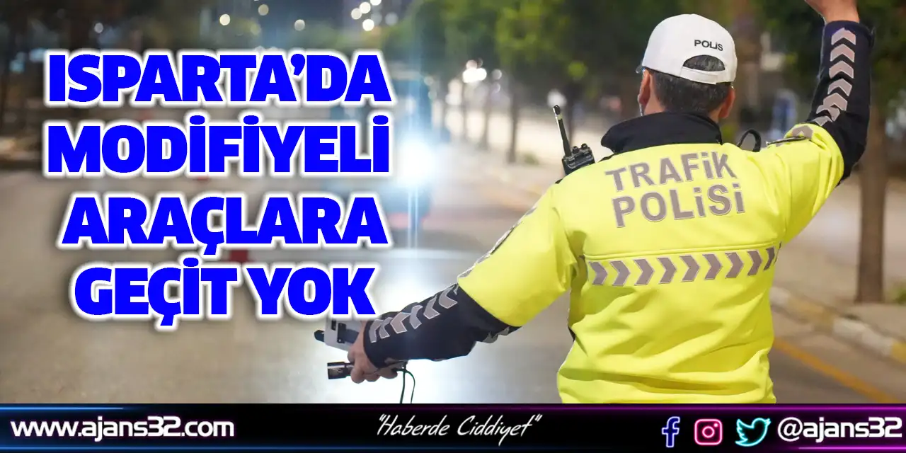 Modifiyeli Araçlara Geçit Yok