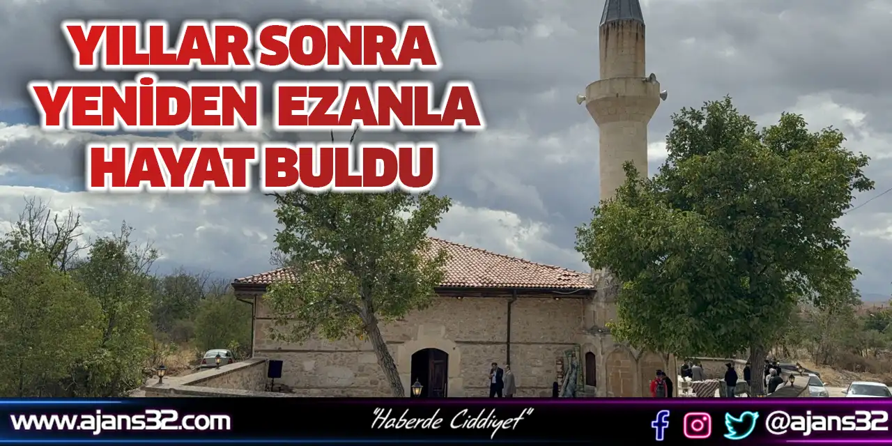 Yıllar Sonra Yeniden Ezanla Hayat Buldu