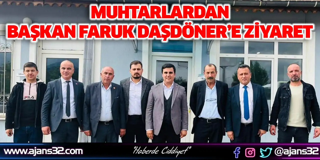 Muhtarlardan Başkan Faruk Daşdöner’e Ziyaret