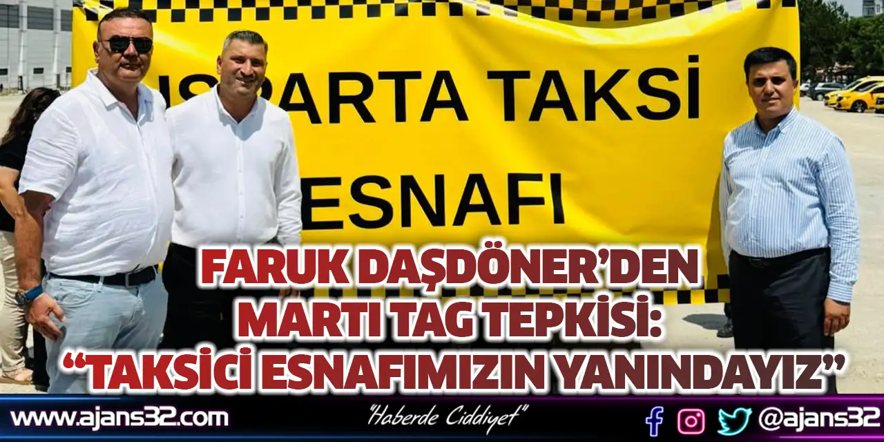 Faruk Daşdöner’den  Martı TAG Tepkisi:  “Taksici Esnafımızın Yanındayız”