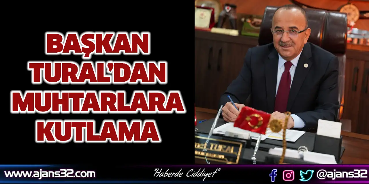 Başkan Tural’dan Muhtarlara Kutlama