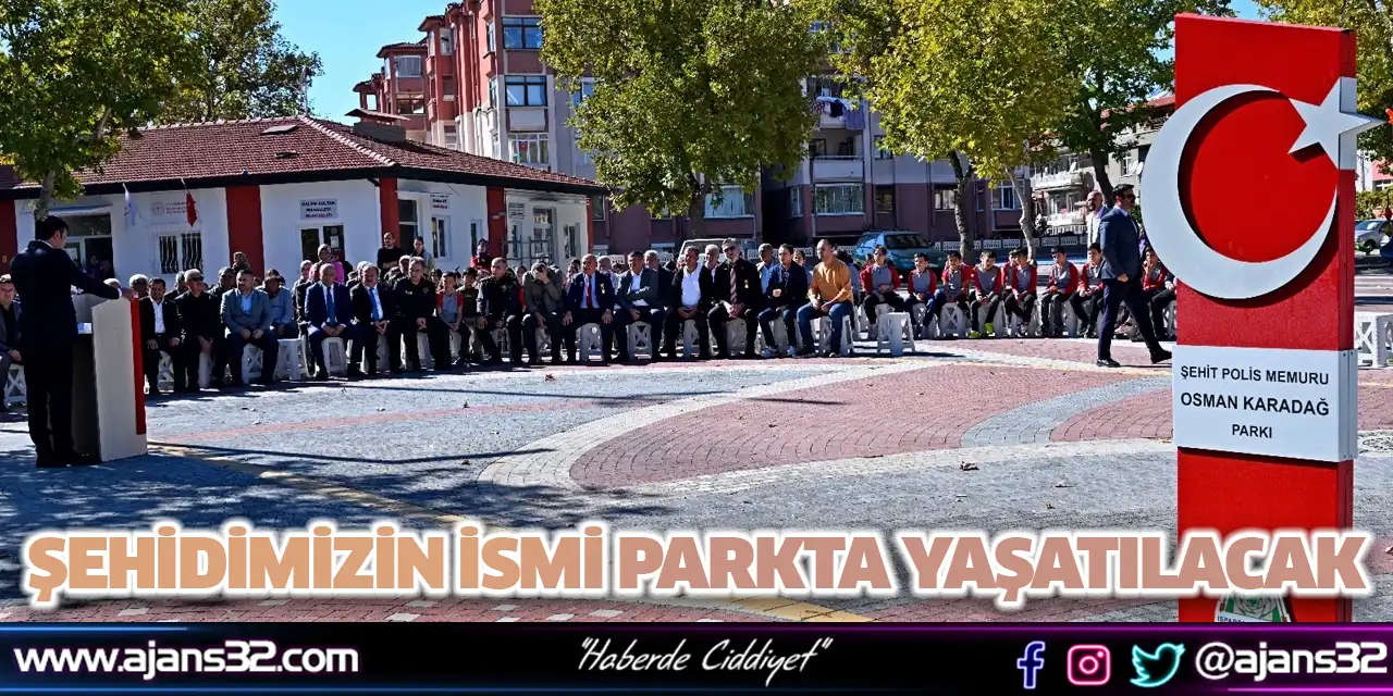 Şehidimizin İsmi Parkta Yaşatılacak