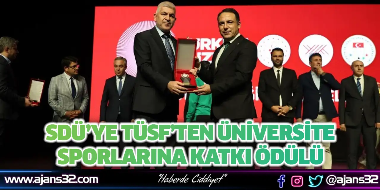 SDÜ’ye TÜSF’ten Üniversite Sporlarına Katkı Ödülü