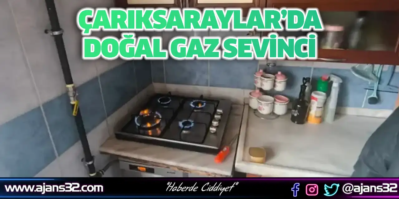 Çarıksaraylar’da Doğal Gaz Sevinci