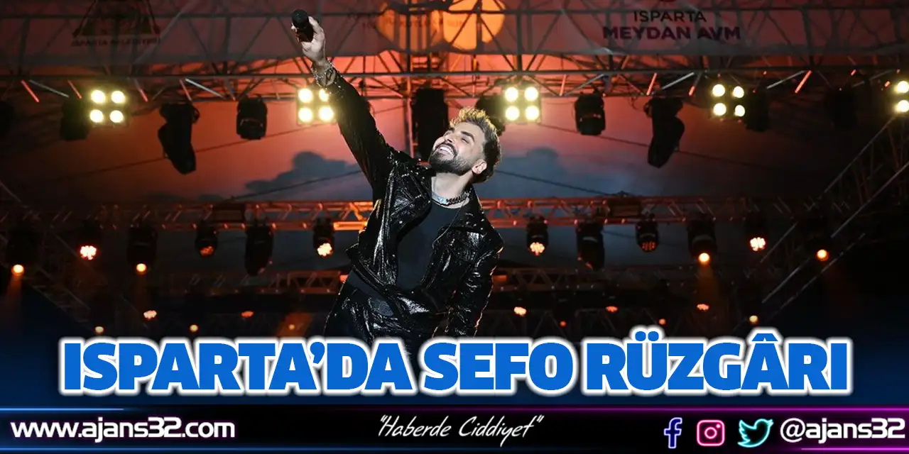 Isparta’da Sefo Rüzgârı
