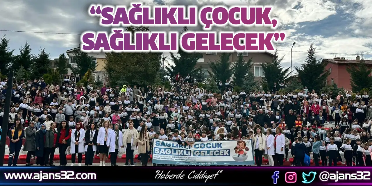 “Sağlıklı Çocuk, Sağlıklı Gelecek”