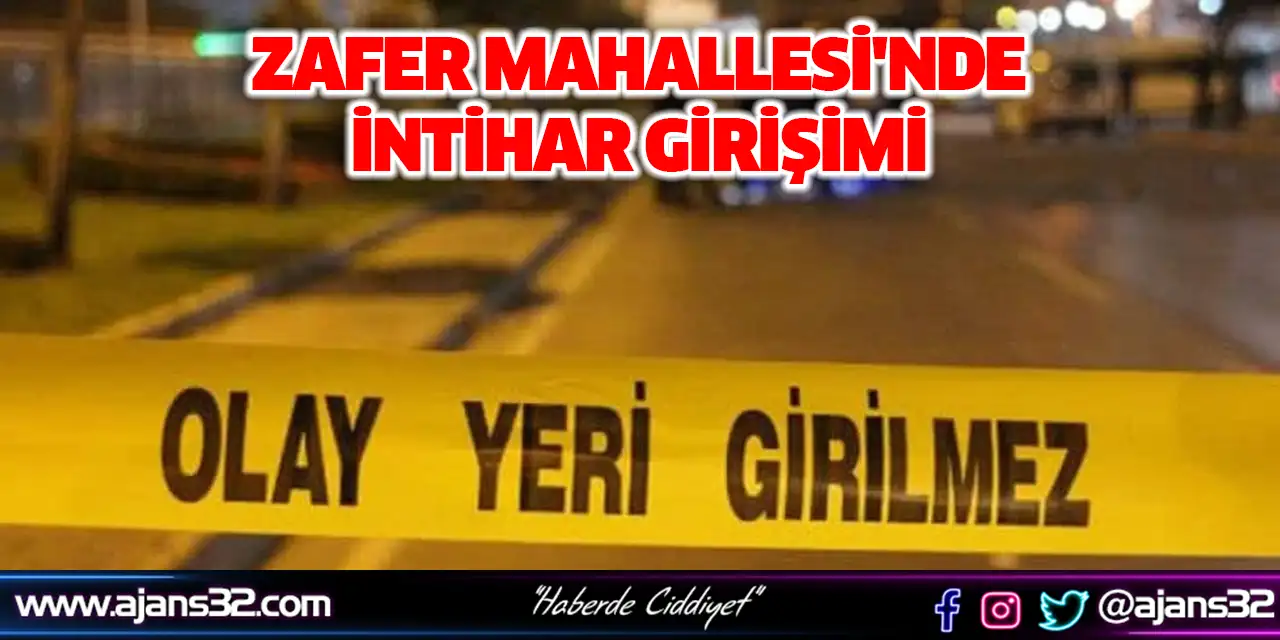 Zafer Mahallesi'nde İntihar Girişimi