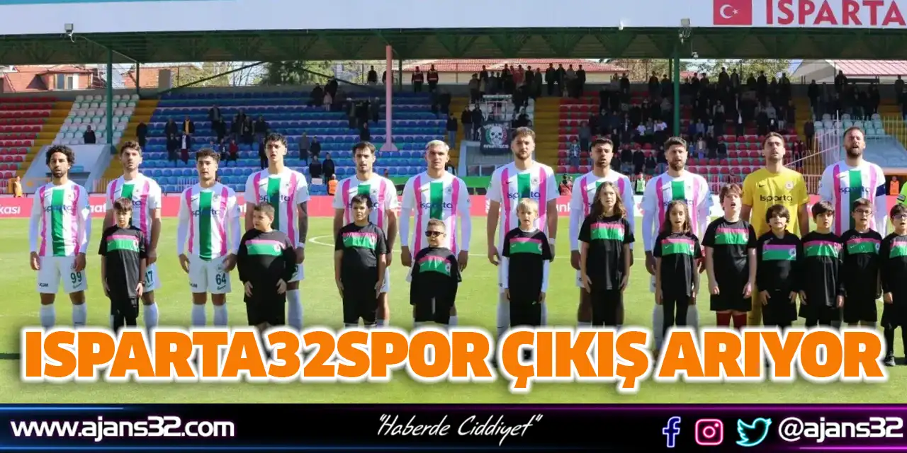 Isparta32Spor Çıkış Arıyor
