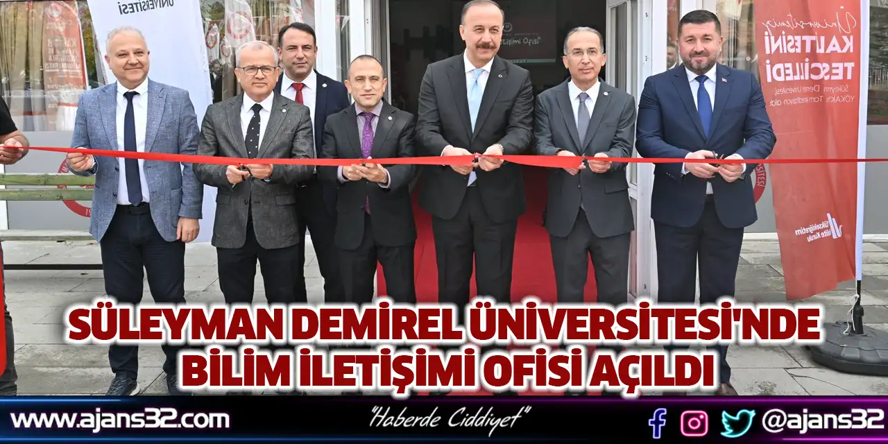 Süleyman Demirel Üniversitesi'nde Bilim İletişimi Ofisi Açıldı