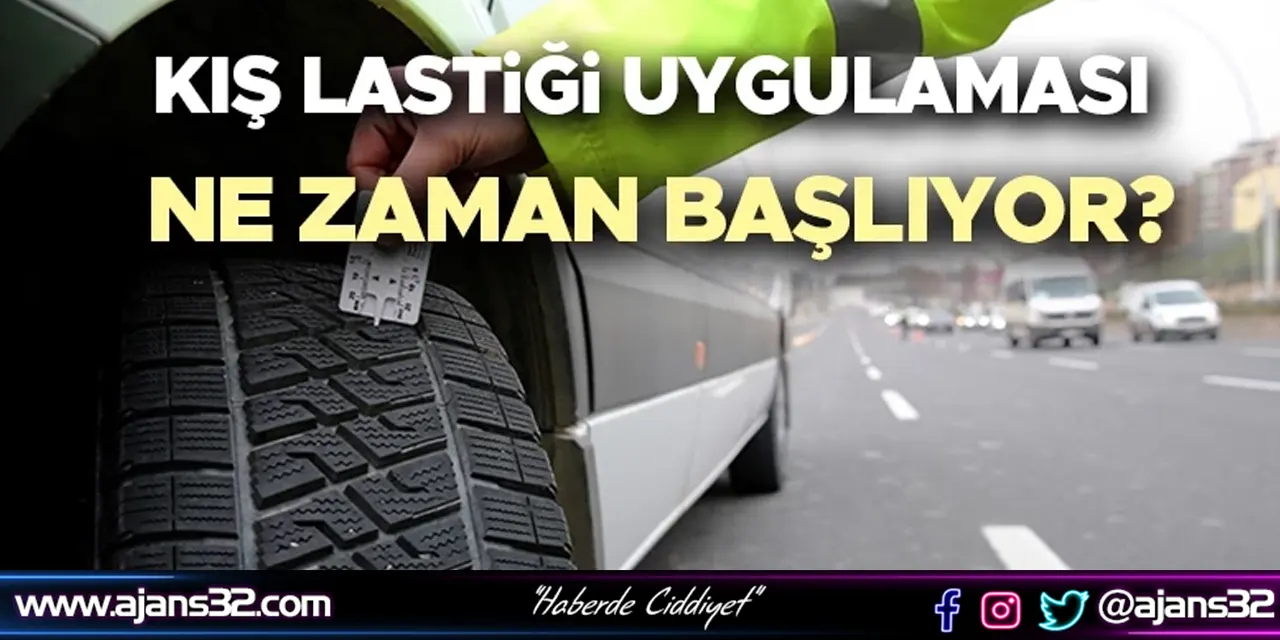 Kış Lastiği Uygulaması Ne Zaman Başlıyor?
