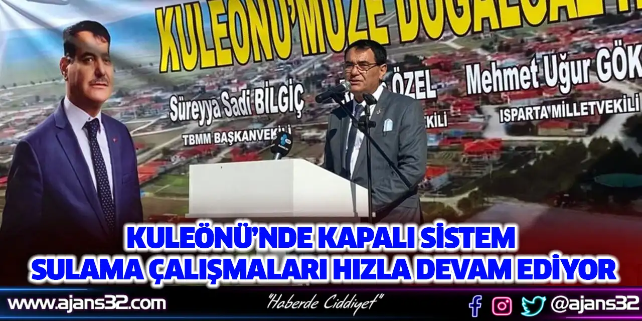 Kuleönü’nde Kapalı Sistem Sulama Çalışmaları Hızla Devam Ediyor