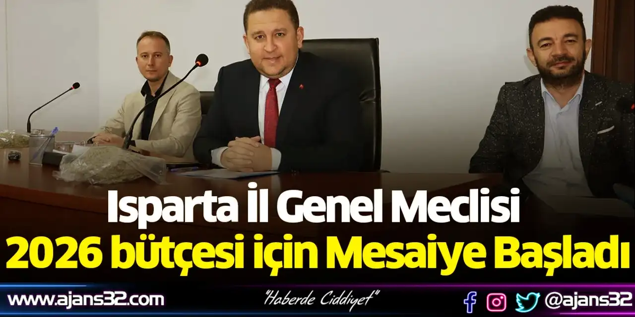 Isparta İl Genel Meclisi 2026 Bütçesi İçin Mesaiye Başladı