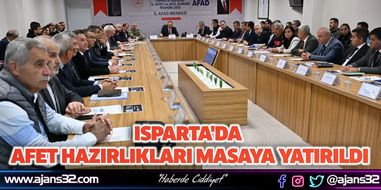 Isparta'da Afet Hazırlıkları Masaya Yatırıldı