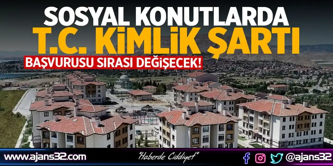 500 Bin Sosyal Konutta Başvuru Sırası Olacak