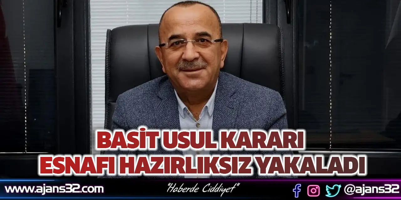 Basit Usul Kararı Esnafı Hazırlıksız Yakaladı