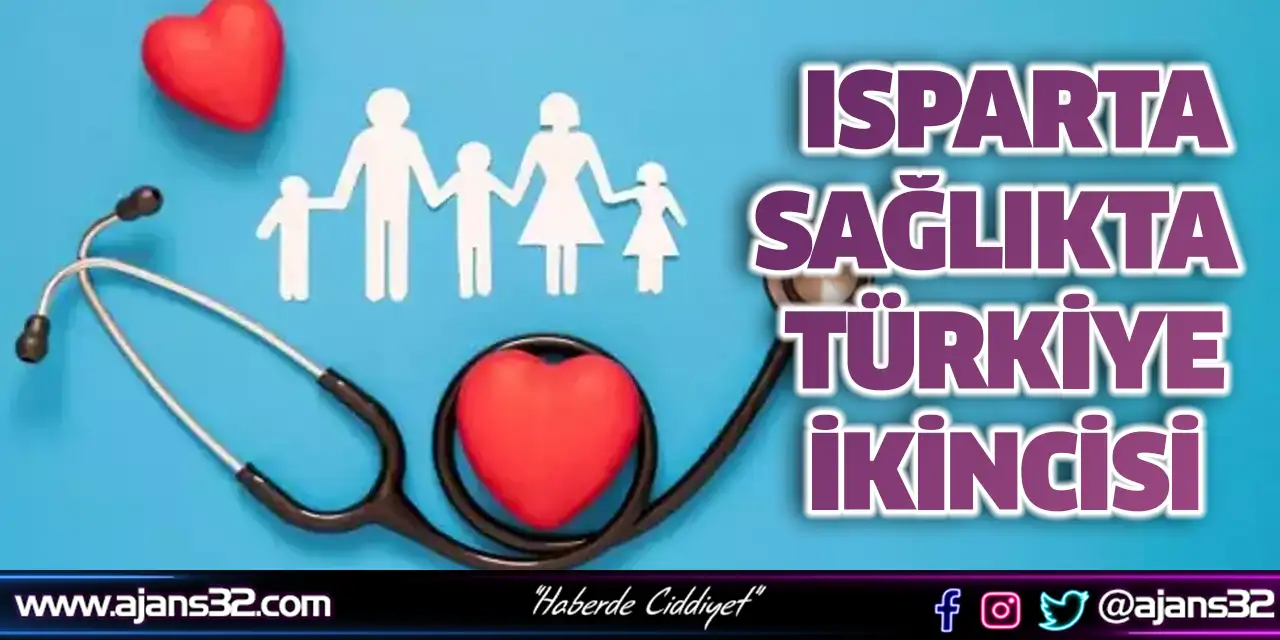Isparta Sağlıkta Türkiye İkincisi