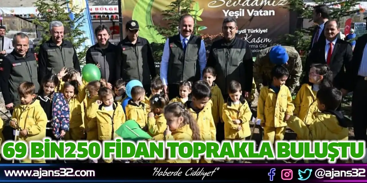 69 Bin250 Fidan Toprakla Buluştu