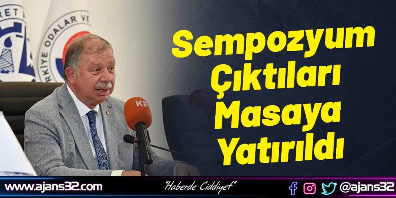 Sempozyum Çıktıları Masaya Yatırıldı
