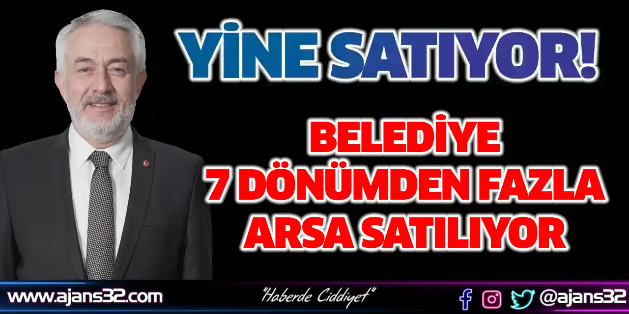 Belediye 7 Dönümden Fazla Arsa Satılıyor