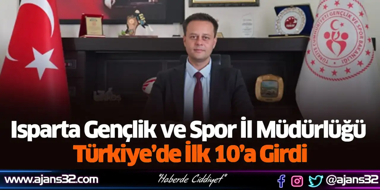 Isparta Gençlik ve Spor İl Müdürlüğü Türkiye’de İlk 10’a Girdi