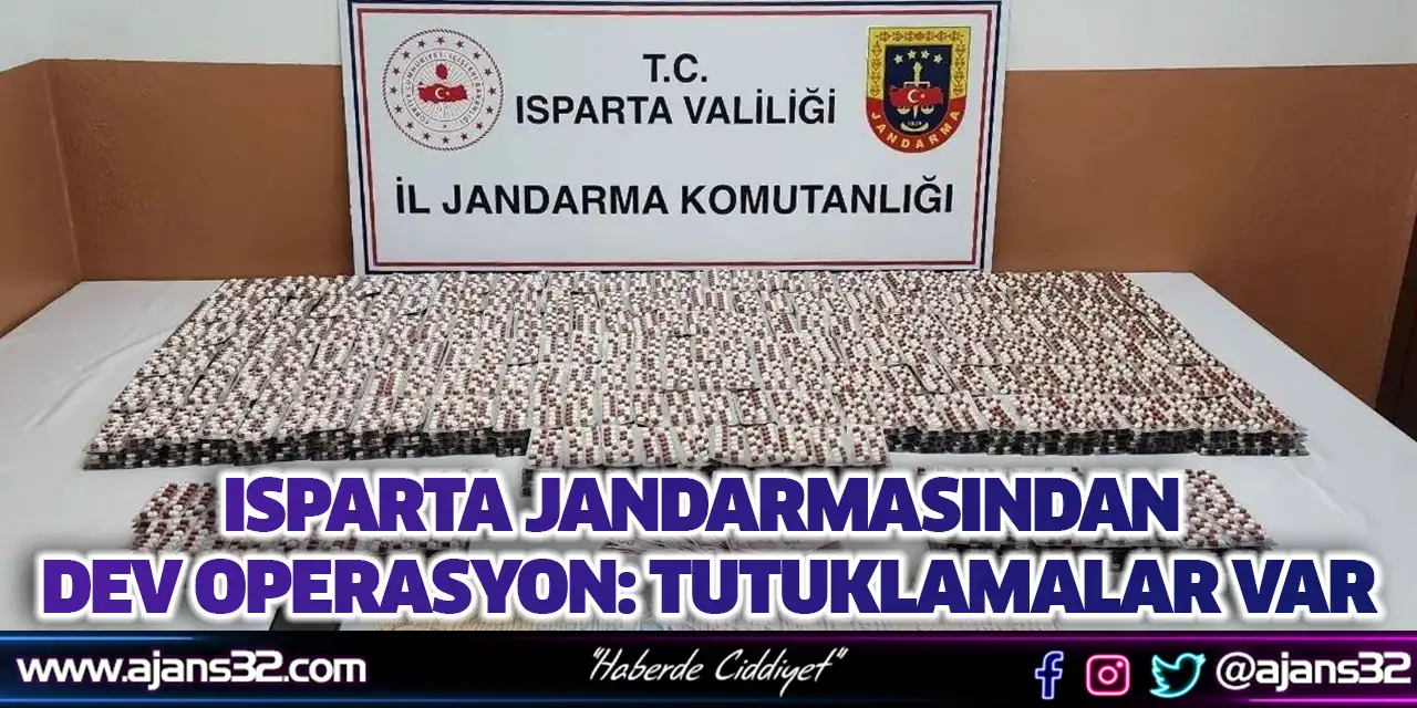 Isparta Jandarmasından Dev Operasyon: Tutuklamalar Var