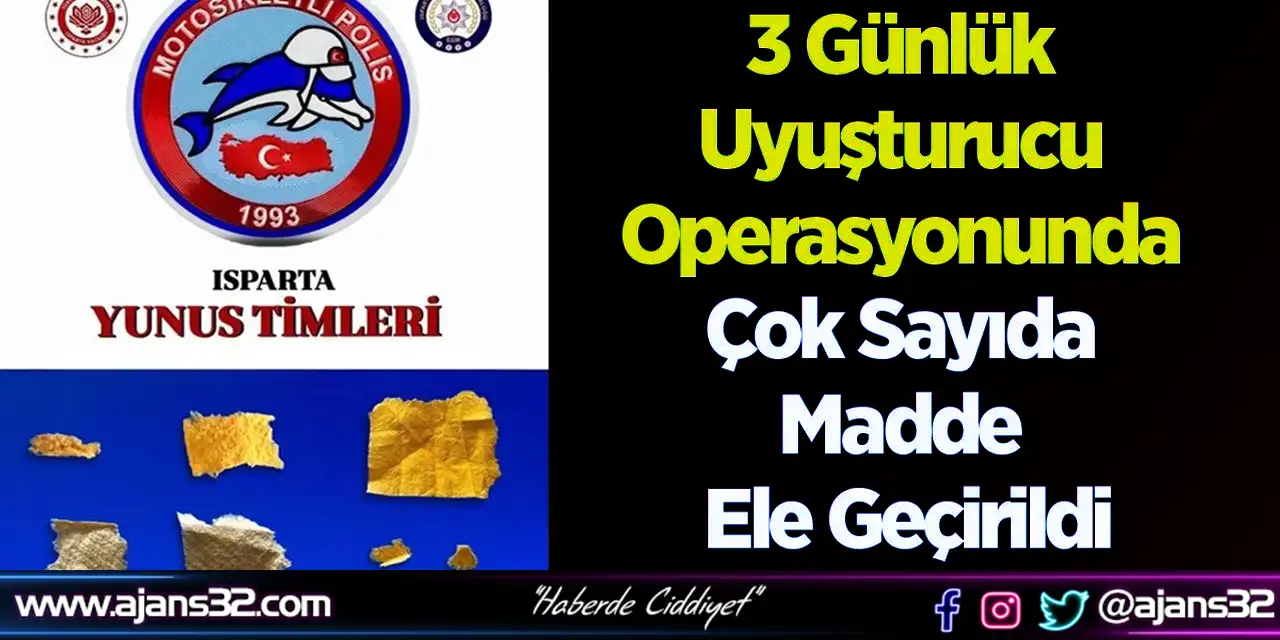 3 Günlük Uyuşturucu Operasyonunda Çok Sayıda Madde Ele Geçirildi