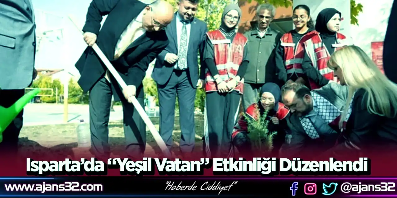 Isparta’da “Yeşil Vatan” Etkinliği Düzenlendi