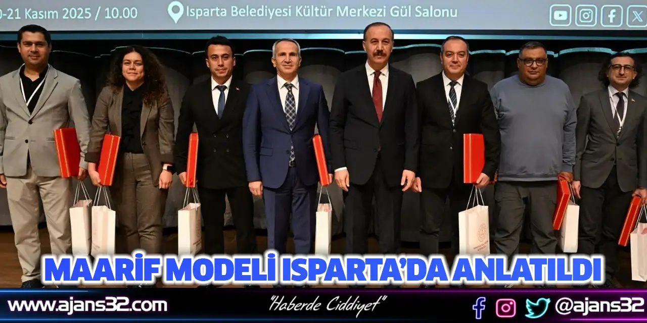 Maarif Modeli Isparta’da Anlatıldı