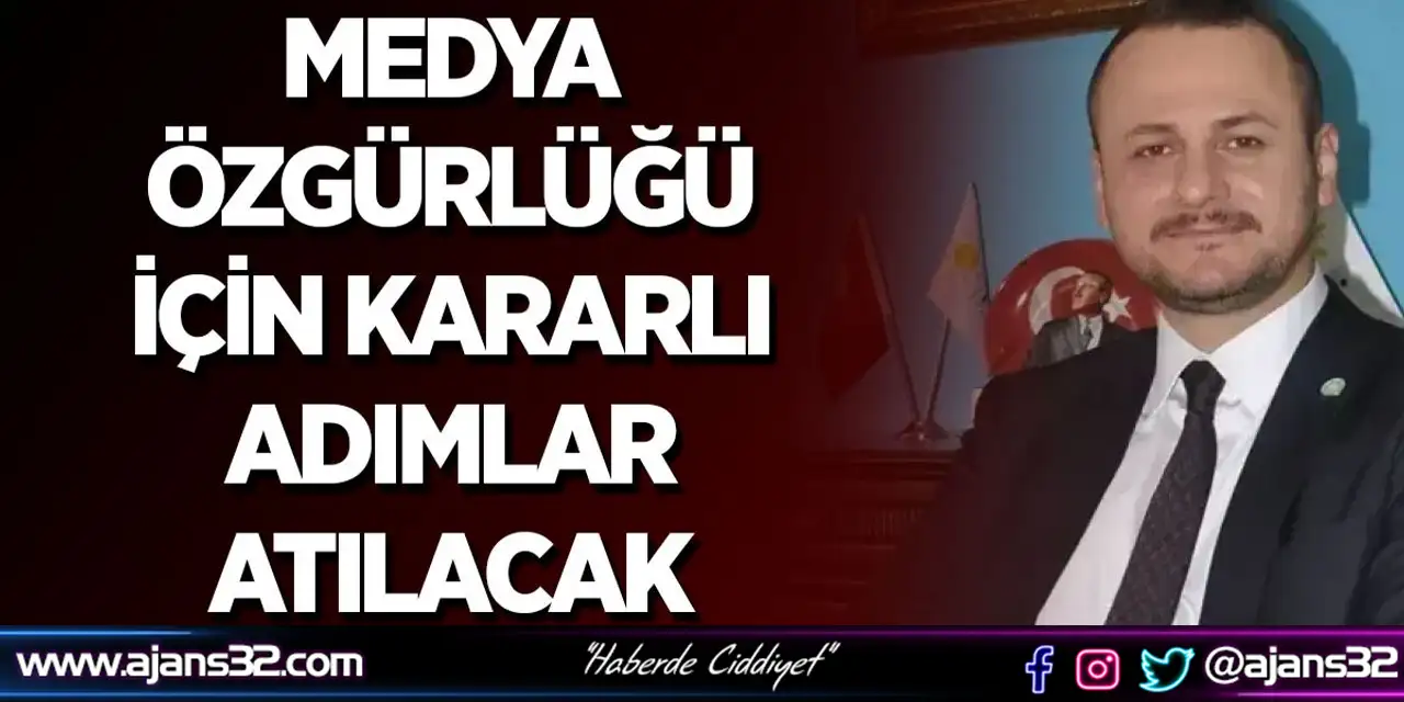 Medya Özgürlüğü İçin Kararlı Adımlar Atılacak