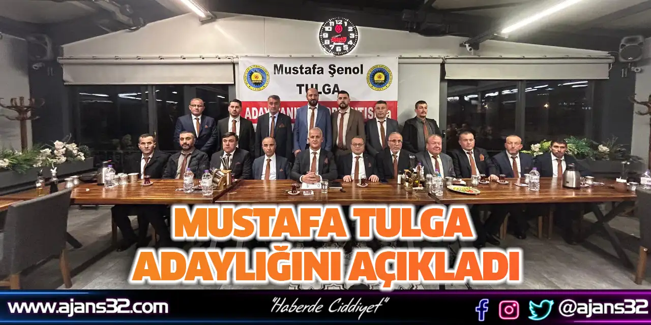 Mustafa Tulga Adaylığını Açıkladı