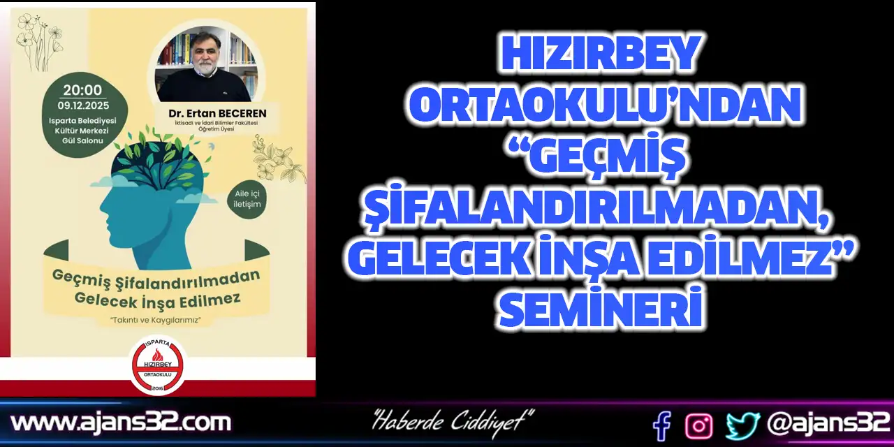Isparta’da Anlamlı Söyleşi: “Geçmiş Şifalandırılmadan, Gelecek İnşa Edilmez”