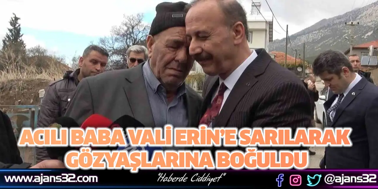 Acılı Baba Vali Erin’e Sarılarak Gözyaşlarına Boğuldu