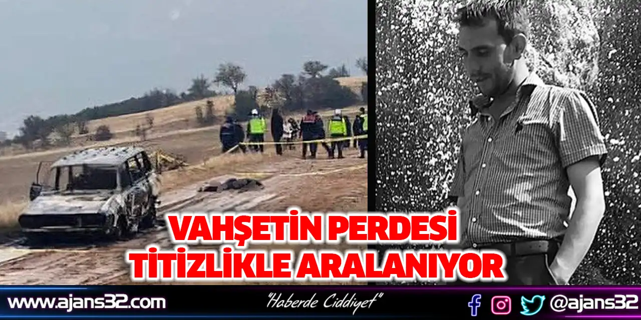 Vahşetin Perdesi Titizlikle Aralanıyor