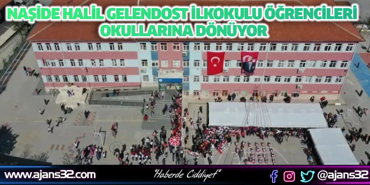 Naşide Halil Gelendost İlkokulu Öğrencileri Okullarına Dönüyor
