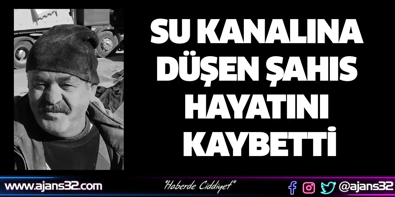 Su Kanalına Düşen Şahıs Hayatını Kaybetti