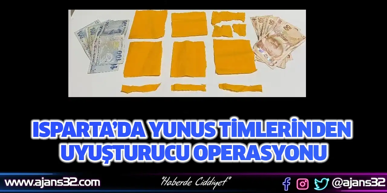 Isparta’da Yunus Timlerinden Uyuşturucu Operasyonu