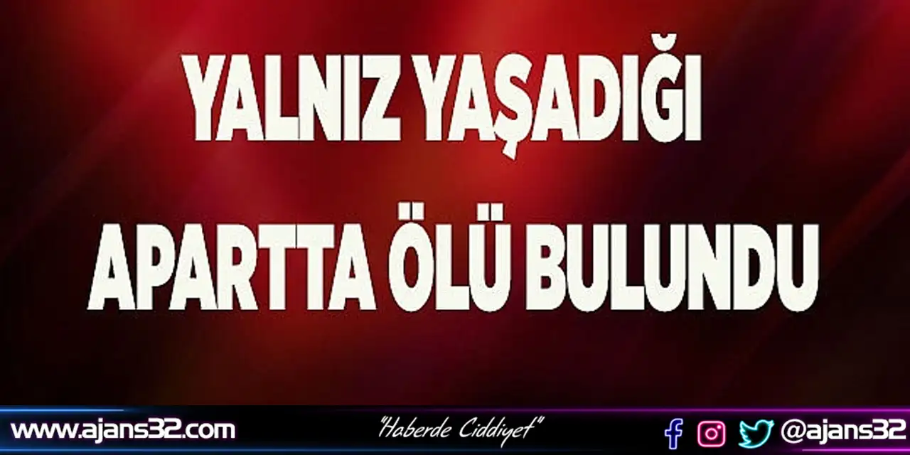 Cansız Bedeni Bulundu