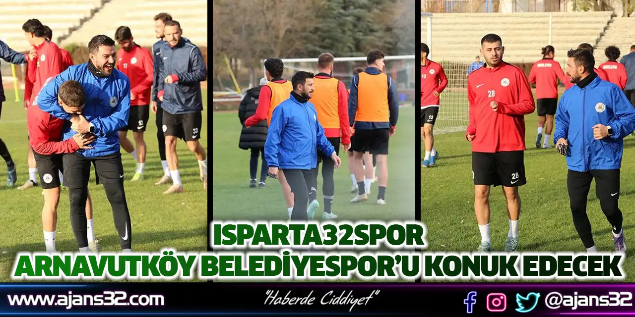 Isparta32spor Arnavutköy Belediyespor’u Konuk Edecek