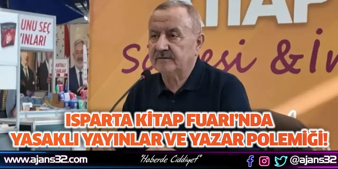 Isparta Kitap Fuarı’nda Yasaklı Yayın ve Yazar Polemiği